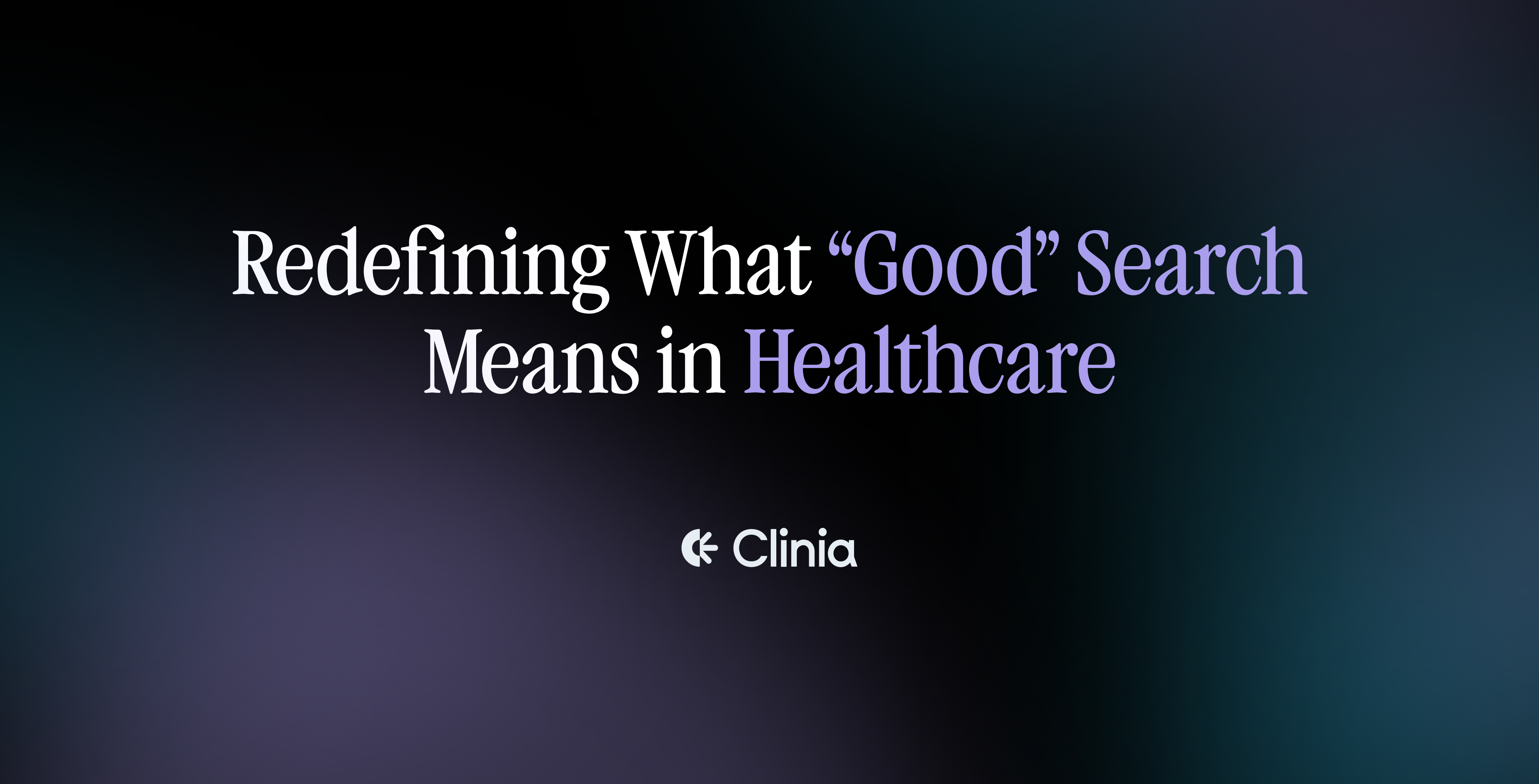 Rethinking How We Measure Search Quality in Healthcare