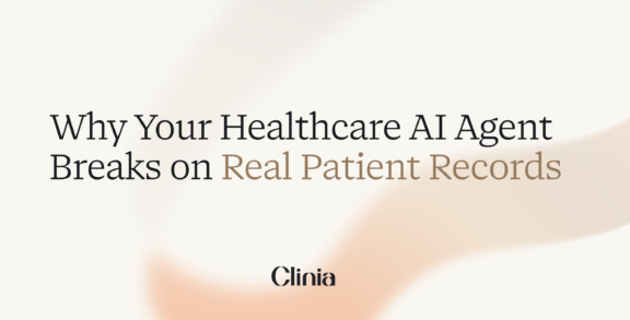 Why Your Healthcare AI Agent Breaks on Real Patient Records